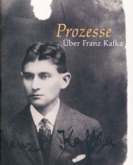 Elias Canetti: Prozesse. Über Franz Kafka