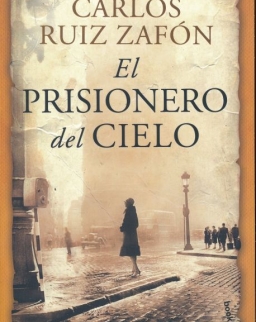 Carlos Ruiz Zafón: El Prisionero Del Cielo