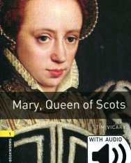 Mary, Queen of Scots - Oxford Bookworms Library Level 1 with Audio Download