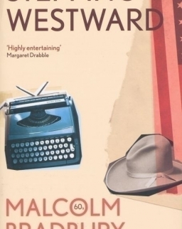 Malcolm Bradbury: Stepping Westward