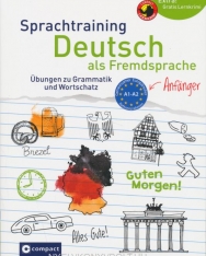 Sprachtraining Deutsch als Fremdsprache: A1/A2 - Übungen zu Grammatik und Wortschatz