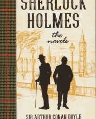 Arthur Conan Doyle: SHERLOCK HOLMES - The Novels