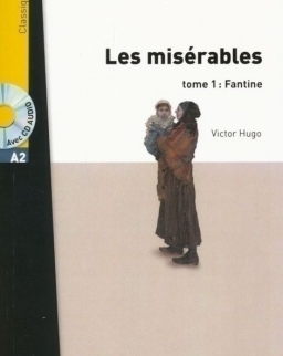 Les Miserables tome 1: Fantine - Lire en francais facile Classique A2