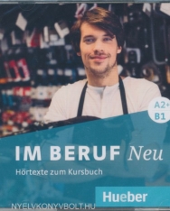 Im Beruf NEU A2+/B1: Deutsch als Fremd- und Zweitsprache / 2 Audio-CDs
