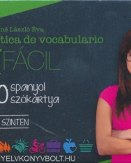 Práctica de vocabulario Fácil - 400 spanyol szókártya - Haladó szinten (MX-1145)