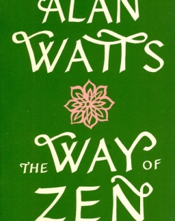 Alan Watts: The Way of Zen