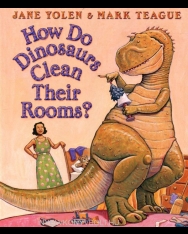 How Do Dinosaurs Clean Their Rooms?