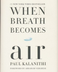 Paul Kalanithi: When Breath Becomes Air