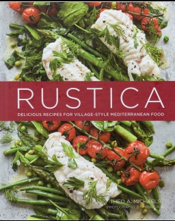 Rustica: Delicious Recipes for Village-style Mediterranean food