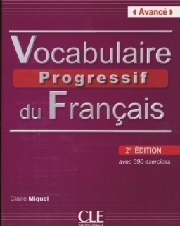 Vocabulaire Progressif du Français - avec 390 exercices niveau Avancé 2e Édition