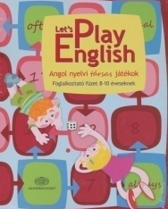 Let's Play English - Angol nyelvi társasjátékok - Foglalkoztató füzet 8-10 éveseknek