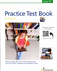 Practice Test Book Euroexam Level B1 - Three complete sets of B1 level Euroexam tests with Exam Guide, answer keys and free downloadable audio materials