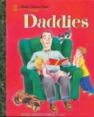 Daddies - A Little Golden Book