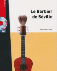 Lire en Français Facile Classique: Le Barbier de Seville avec CD audio niveau B1