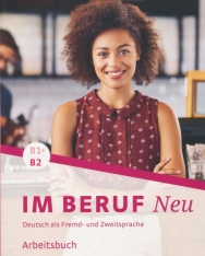 Im Beruf NEU B1+/B2 Deutsch als Fremd- und Zweitsprache Arbeitsbuch