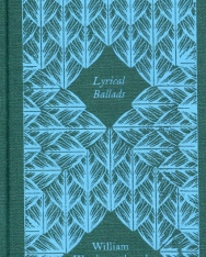 William Wordsworth and Samuel Taylor Coleridge: Lyrical Ballads