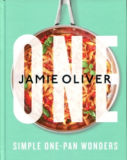 Jamie Oliver: One - Simple One-Pan Wonders
