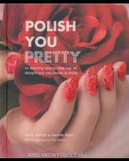 Polish You Pretty - Stunning step-by-step nail art you can create at home