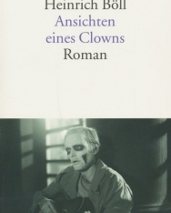 Heinrich Böll: Ansichten eines Clowns