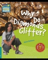 Why Do Diamonds Glitter? - Cambridge Young Readers Level 5