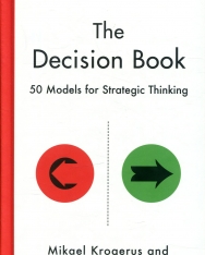 Mikael Krogerus: The Decision Book: Fifty models for strategic thinking