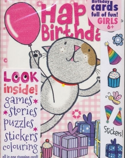 Happy Birthday - Birthsday cards full of fun! Girls 6+