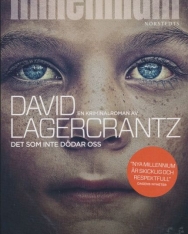 David Lagercrantz: Det som inte dödar oss (Millennium del 4)