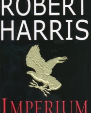 Robert Harris: Imperium - Cicero Trilogy Book 1
