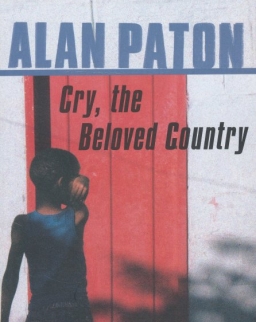 Alan Paton: Cry the Beloved Country