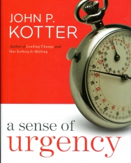 John P. Kotter: A Sense of Urgency
