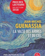 Jean-Michel Guenassia: La Valse des arbres et du ciel
