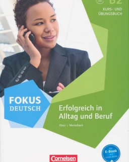 Fokus Deutsch B2 Kurs- und Übungsbuch - Erfolgreich in Alltag und Beruf audios Online