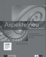 Aspekte Neu B1+ Lehrerhandbuch mit Medien-DVD-ROM