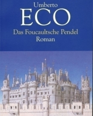 Umberto Eco: Das Foucaultsche Pendel
