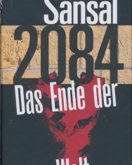 Boualem Sansal: 2084 - Das Ende der Welt