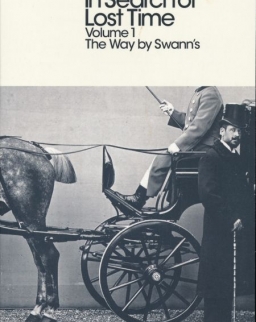 Marcel Proust: The Way by Swann's (In Search of Lost Time - Book 1)