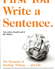 Joe Moran: First You Write a Sentence