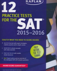 Kaplan 12 Practice Tests for the SAT 2015-2016