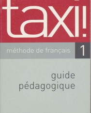 Taxi ! - Méthode de francais 1 Guide pédagogique