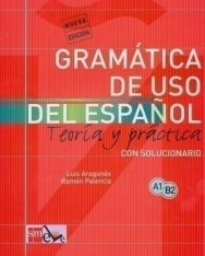 Gramática de USO del Espanol  A1-B2 con solucionario - Teoría y práctica