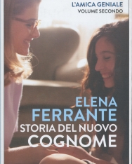 Elena Ferrante: Storia del nuovo cognome. L'amica geniale: 2