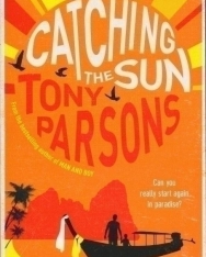 Tony Parsons: Catching the Sun