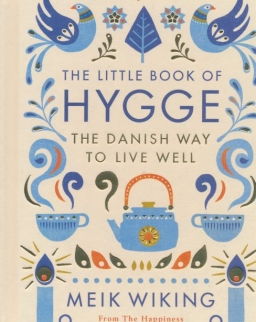 Meik Wiking:The Little Book of Hygge - The Danish Way to Live Well