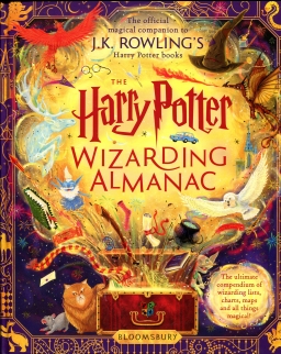 The Harry Potter Wizarding Almanac - The official magical companion to J.K. Rowling’s Harry Potter books
