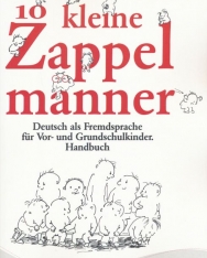 10 kleine Zappelmänner Handbuch - Deutsch als Fremdsprache für For- und Grundschulkinder