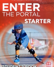 Enter the Portal Starter Student's Book with Student's Digital Material