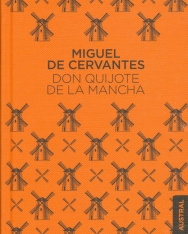 Miguel de Cervantes: Don Quijote de la Mancha