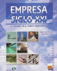 Empresa Siglo XXI - El Espanol en el ámbito profesional Incluye CD Audio