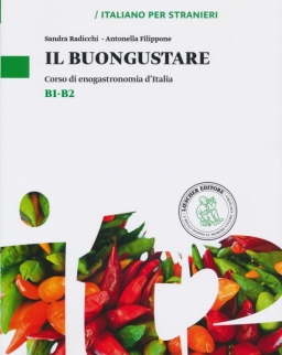 Il buongustare - Corso di enogastronomia d'Italia - Livelli B1-B2