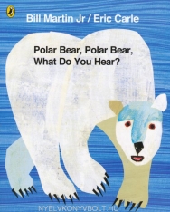 Polar Bear, Polar Bear, What Do You Hear?